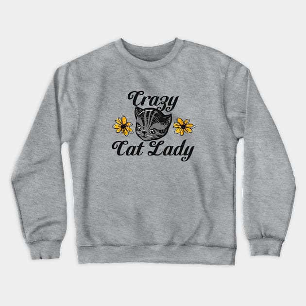 Crazy Cat Lady Crewneck Sweatshirt by bubbsnugg